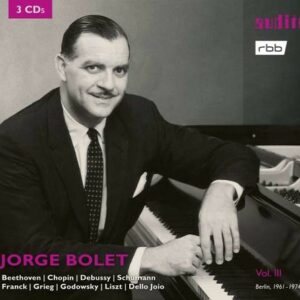 Berlin Radio Recordings Vol.3, 1961 - Jorge Bolet