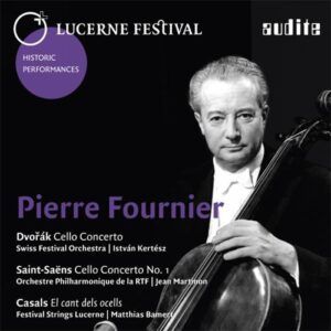 Pierre Fournier Plays Dvorak,  Saint-Saens And Casals