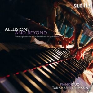 Allusions And Beyond - Piano Duo Takahashi-Lehmann