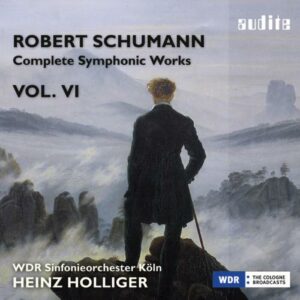 Schumann: Complete Symphonic Works,  Vol. VI