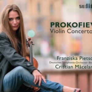 Prokofiev: Violin Concertos - Franziska Pietsch