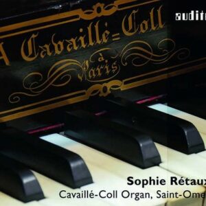 Metamorphoses For A Cavaillé-Coll Organ - Sophie Retaux