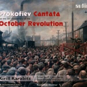 Prokofiev: Cantata October Revolution - Kirill Karabits