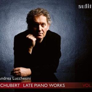 Franz Schubert: Late Piano Works - Andrea Lucchesini