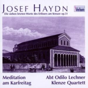Joseph Haydn: Die Sieben Letzten Worte - Klenze-Quartett
