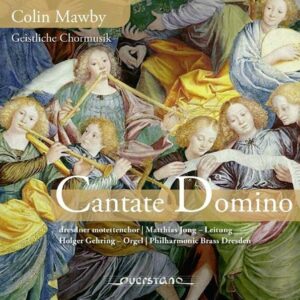Colin Mawby: Cantate Domino - Sacred Choral Music