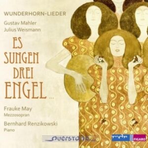Mahler / Weismann: Wunderhorn-Lieder - Es Sungen Drei Engel - May