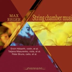 Reger: String Chamber Music - Erich Höbarth