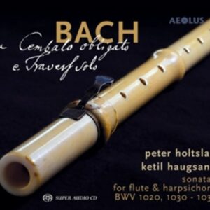 Bach: A Cembalo Obligato E Travers Solo - Holtslag