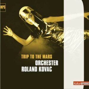 Trip To The Mars - Roland Kovac