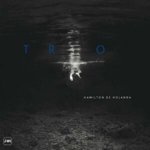 Trio (LP) - Hamilton De Hollanda