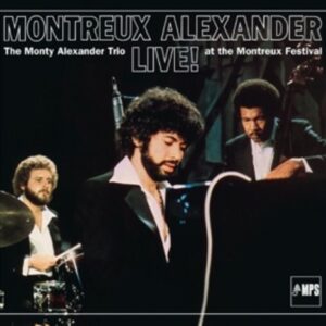Live! At Montreux - Monty Alexandre Trio