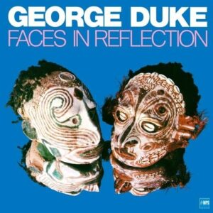 Faces In Reflection (Vinyl) - George Duke