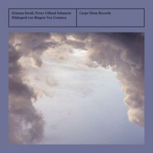 H. Bingen: Vox Cosmica - Savall, Ariana