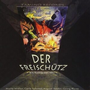 Von Weber: Der Freischutz - Highlights