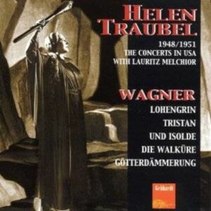 Helen Traubel: Wagner-Konzerte