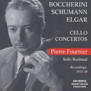Elgar, Boccherini, Schumann: Cello concertos