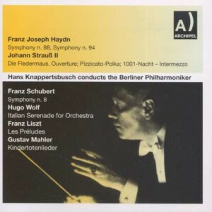 Haydn, Strauss, Schubert, Liszt, Ma: Knappertsbusch Conducts Bayrisches
