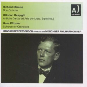 Strauss, R.; Respighi, Pfitzner: Kappertsbusch Conducts Munich Philh