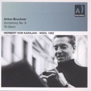 Bruckner: Symphony No. 9 & Te Deum