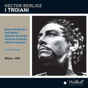 Berlioz: I Troiani (Milano 1960)