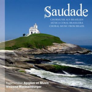 Saudade : Musique chorale du Brésil. Weissenburger.