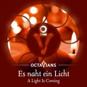 Ensemble Octavians : A Light is Coming, œuvres vocales sacrées et profanes.