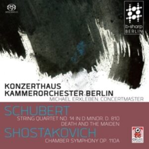 Schubert / Shostakovich: String Quartet No. 14 / Chamber Symphony Op. 110a