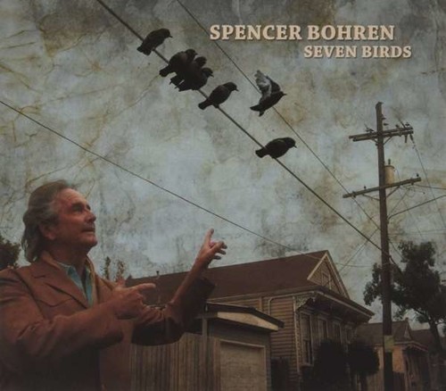 Seven Birds - Spencer Bohren
