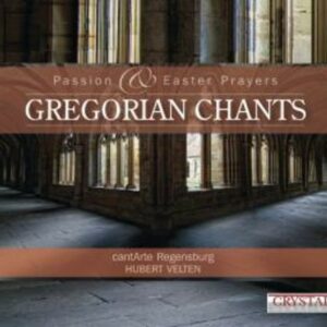 Gregorian Chants - Cant Arte Regensburg / Velten