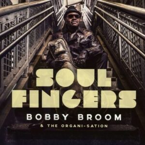 Soul Fingers - Bobby Broom