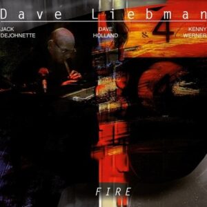 Fire - Dave Liebman
