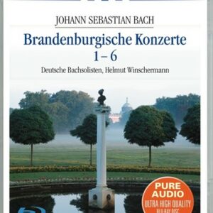 Bach: Brandenburgische Konzerte 1-6