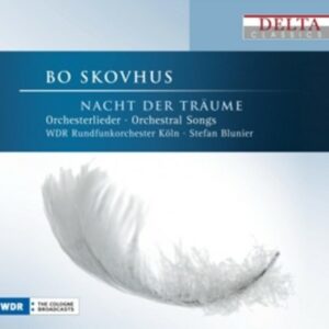 Orchestral Songs - Skovhus / WDR Rundfunkorchestrer Köln