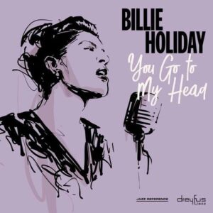 You Go To My Head (Vinyl) - Billie Holiday