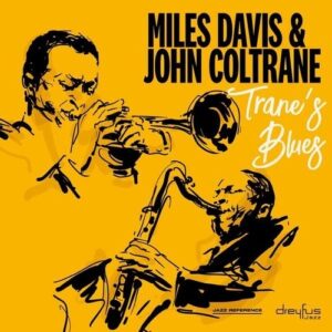 Trane's Blues (Vinyl) - Miles Davis & John Coltrane
