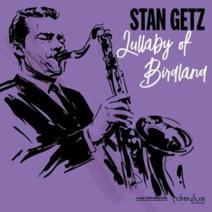Lullaby Of Birdland (Vinyl) - Stan Getz