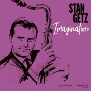 Imagination - Stan Getz