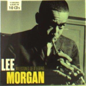 Milestones Of A Legend - Lee Morgan