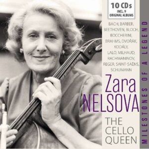 The Cello Queen - Zara Nelsova