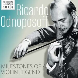 Milestones Of A Legend - Ricardo Odnoposoff