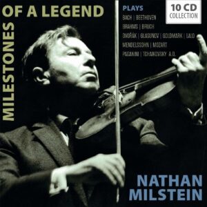 Milestones Of A Legend - Nathan Milstein