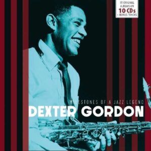 Milestones Of A Jazz Legend - Dexter Gordon