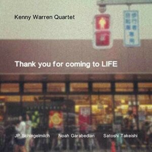Thank You For Coming To Life - Kenny Warren Quartet