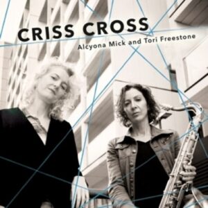 Criss Cross - Alcyona Mick & Tori Freestone