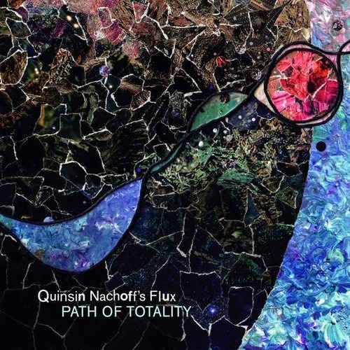 Path Of Totality (Vinyl) - Quinsin Nachoff's Flux