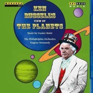 Ken Russells's View of The Planets - Eugene Ormandy