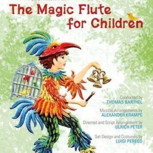 Mozart: The Magic Flute For Children