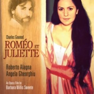 Gounod: Romeo Et Juliette - Roberto Alagna