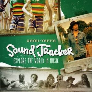Sami Yaffa: Sound Tracker Ethiopia